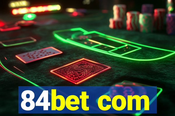 84bet com